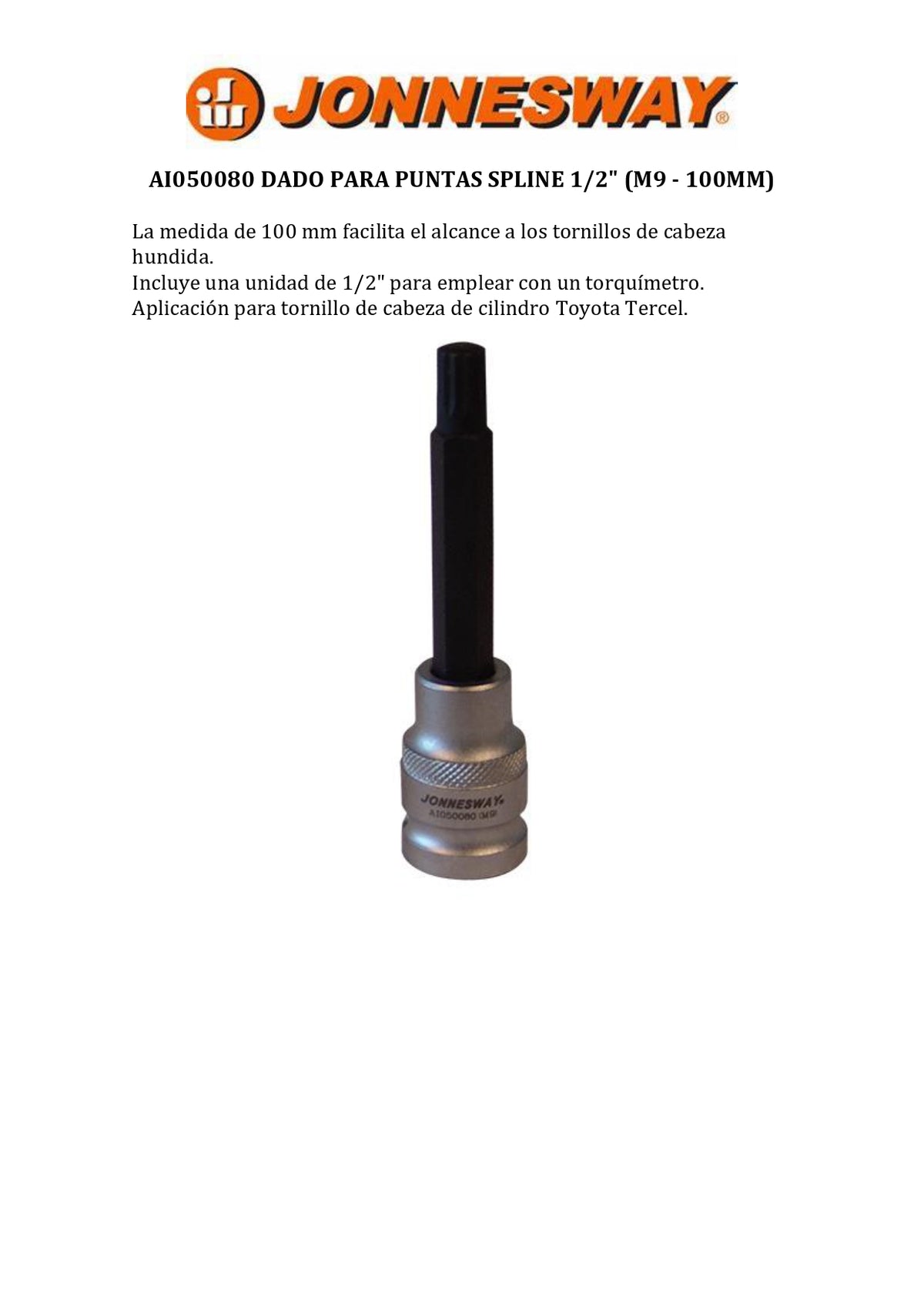 JONNESWAY® SPLINE BIT SOCKET 1/2" (M9 - 100MM)
