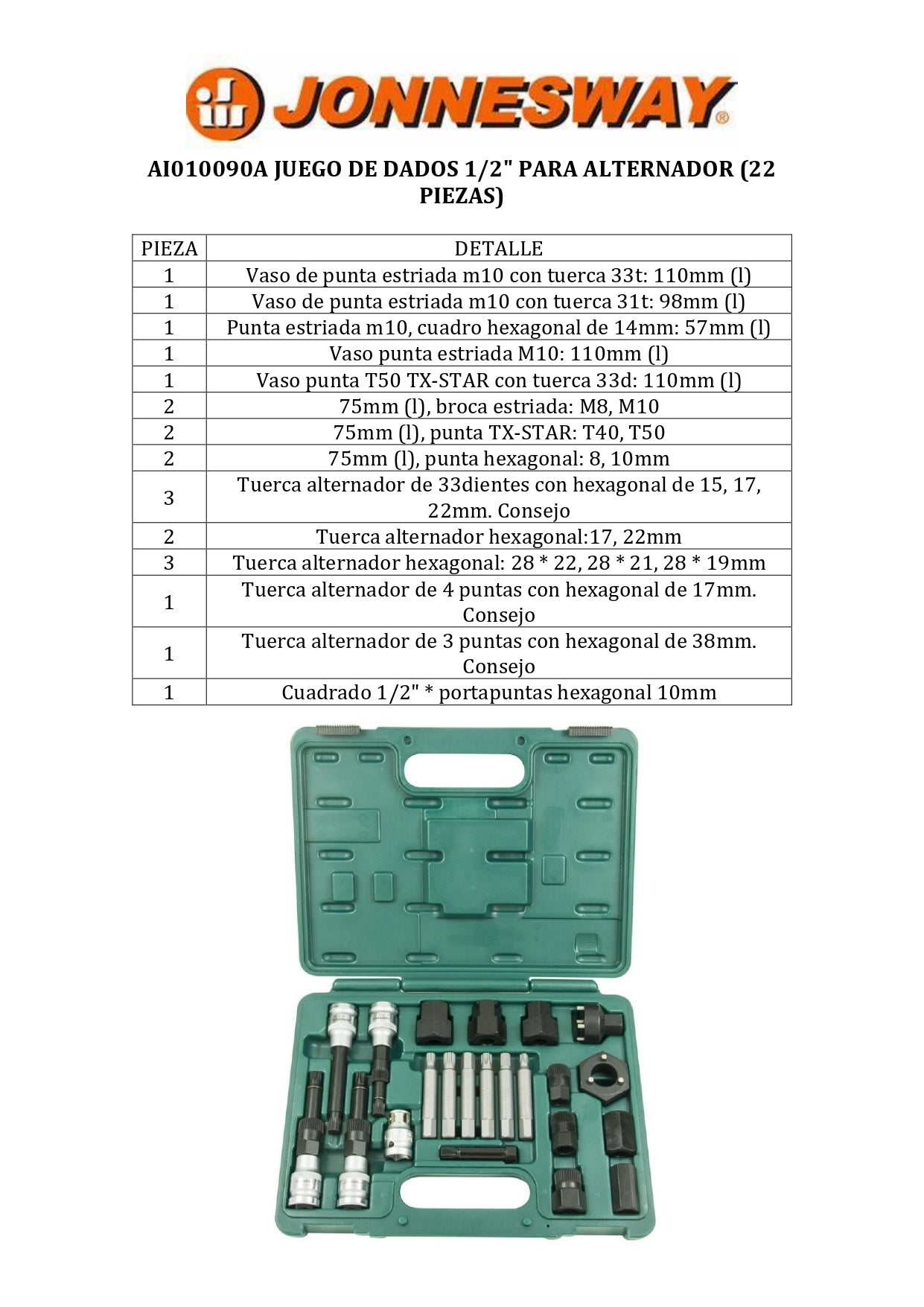 JONNESWAY® JUEGO DE DADOS 1/2" PARA ALTERNADOR (22 PIEZAS)