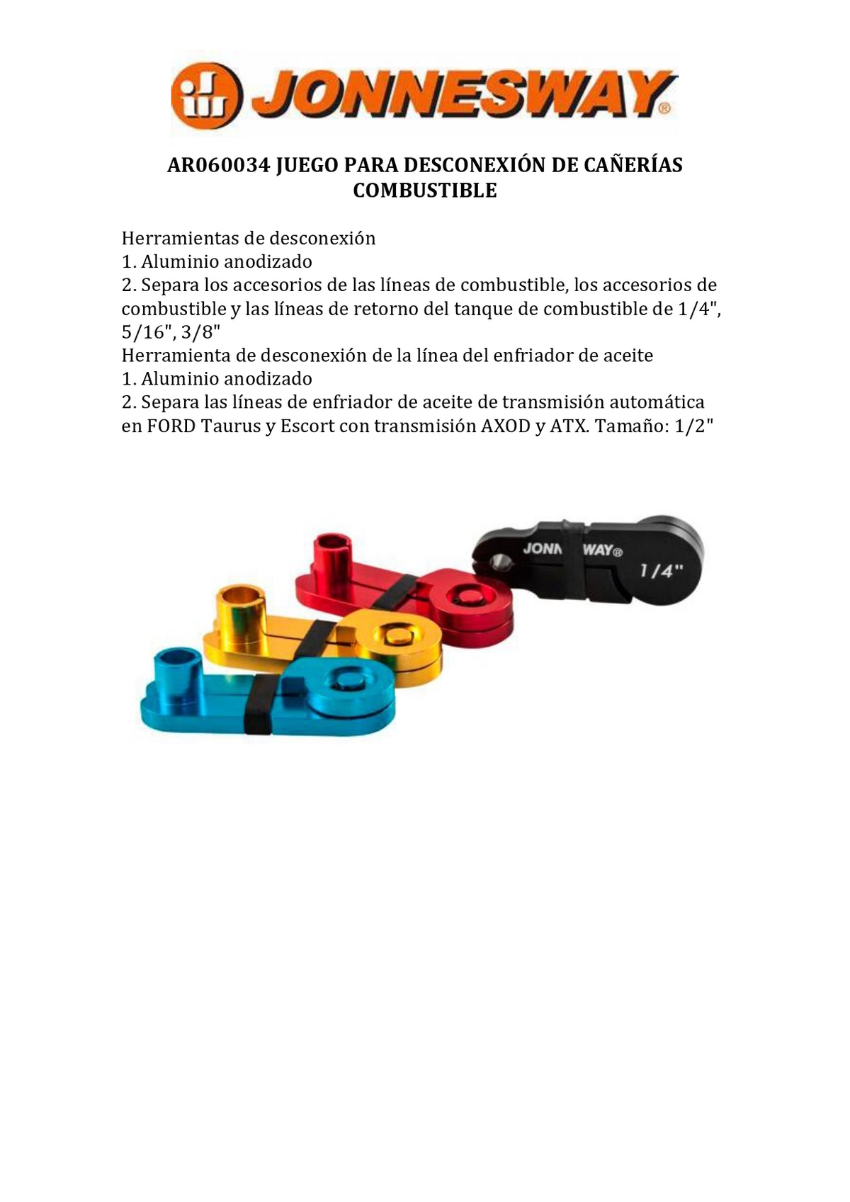 JONNESWAY® JUEGO PARA DESCONEXIÓN DE CAÑERÍAS COMBUSTIBLE