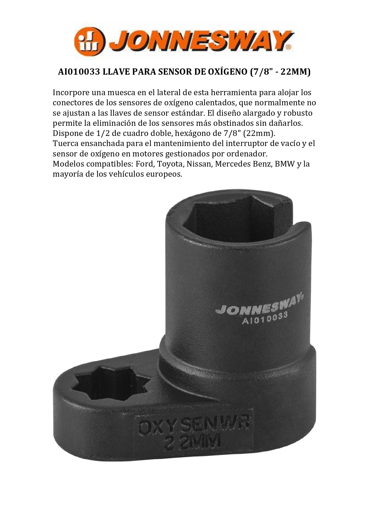 JONNESWAY® LLAVE PARA SENSOR DE OXÍGENO (7/8" - 22MM)